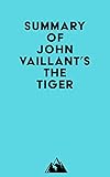 Summary of John Vaillant's The Tiger