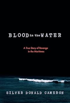 Paperback Blood in the Water: A True Story of Revenge in the Maritimes Book