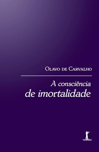 A Consciência De Imortalidade