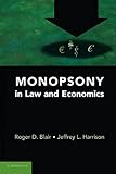 Monopsony in Law and Economics