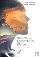 Manual de Tratamento - 250 Doenças O que deve e não deve fazer 9899956929 Book Cover