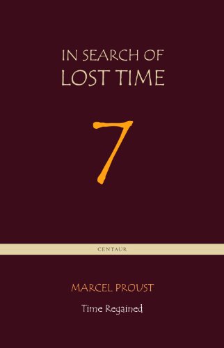 Time Regained [In Search of Lost Time vol. 7]