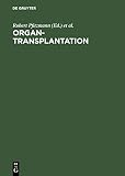  Organtransplantation: Transplantation thorakaler und abdomineller Organe (German Edition)