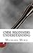 CMM: Beginners Understanding: Understanding the basics (Volume 1)