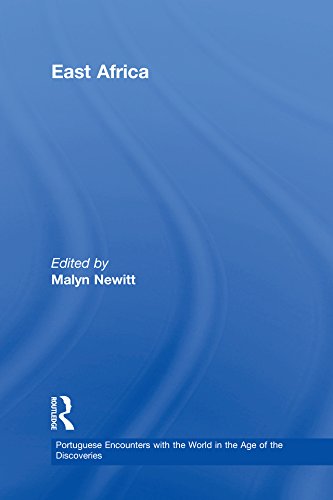 East Africa (Portuguese Encounters with the World in the Age of the Discoveries) (English Edition)