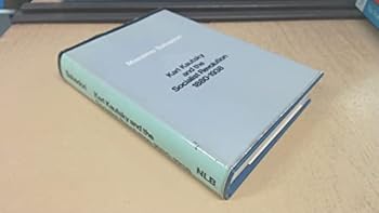 Hardcover Karl Kautsky and the Socialist Revolution 1880-1938 Book