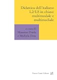 Didattica dell’italiano L2/LS in chiave multimodale e multimediale
