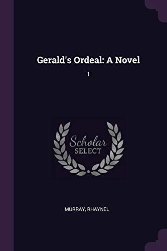 Gerald's Ordeal: A Novel: 1