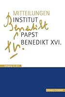 Mitteilungen Institut-Papst-Benedikt XVI.: Bd. 4 3795425506 Book Cover