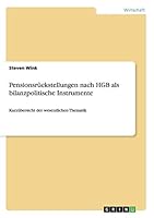 Pensionsr�ckstellungen nach HGB als bilanzpolitische Instrumente: Kurz�bersicht der wesentlichen Thematik 3668029954 Book Cover