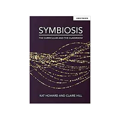 Symbiosis The Curriculum and the Classroom. 2020@ Paperback &ndash;