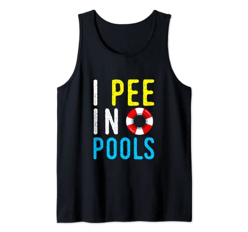 I Pee In Pools - Bromas divertidas de verano para nadar Camiseta sin Mangas