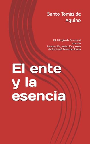 El ente y la esencia: Ed. bilingüe de De ente e... [Spanish] 1503242307 Book Cover