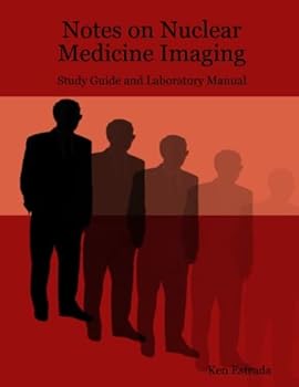 Paperback Notes on Nuclear Medicine Imaging Book