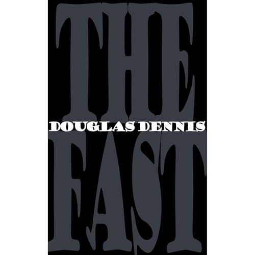 The Fast Audiolibro Por Douglas Dennis arte de portada