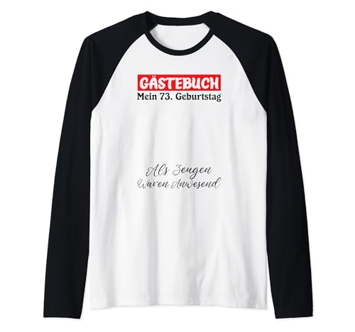 Gästebuch Mein 73. Geburtstag Libro de visitas Firma Camiseta Manga Raglan