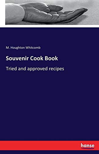 Souvenir Cook Book: Tried and approved recipes 3744791807 Book Cover