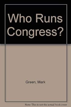 Who Runs Congress?