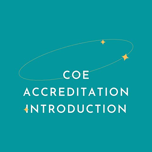 COE Accreditation - Learning the Basics