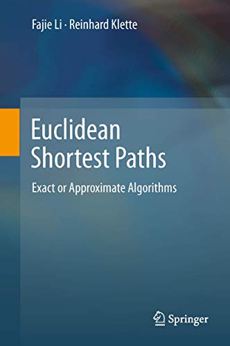 Euclidean Shortest Paths: Exact or Approximate Algorithms view 2