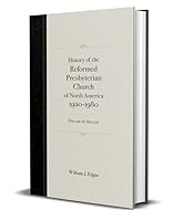 History of the Reformed Presbyterian Church of North America 1920-1980 1943017476 Book Cover