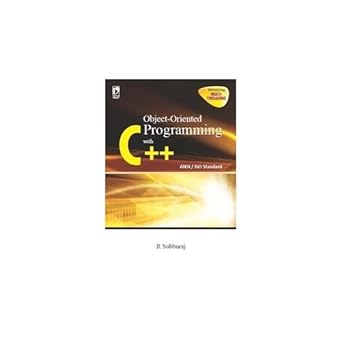 Object Oriented Programming With C++ Ansi /Iso Standard: R Subburaj ...