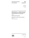 ISO 15223-1:2016, Third Edition: Medical devices - Symbols to be used with medical device labels, labelling and information to be supplied - Part 1: General requirements