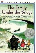 [The Family under the Bridge] [by: Natalie Savage Carlson]