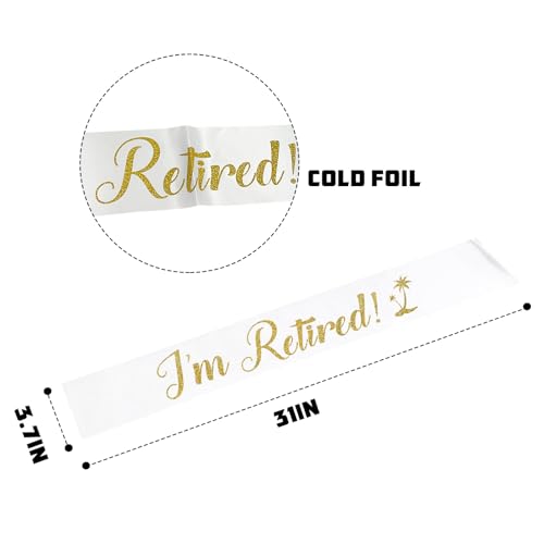I'm Retired Sash, White Sash with Gold Glitter - Happy Retirement Farewell Party Decor - Retirement Gifts for Men and Women2