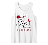 Sip Happens It's Ok To Wine - Bebedero de Copa de Vino Tinto Divertido Camiseta sin Mangas