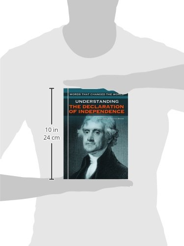 Understanding the Declaration of Independence (Words That Changed the World)