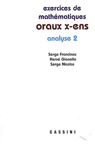 Oraux X ENS. Analyse 2
