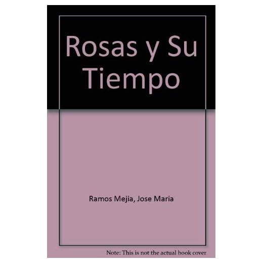 Rosas y Su Tiempo