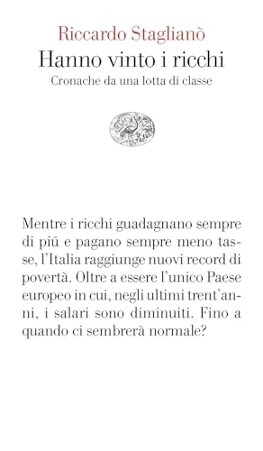  Hanno vinto i ricchi. Cronache da una lotta di classe