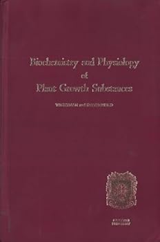 Hardcover Biochemistry and Physiology of Plant Growth Substances Book