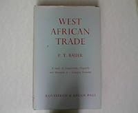 West African Trade: A Study of Competition, Oligopoly and Monopoly in a Changing Economy 0710010591 Book Cover