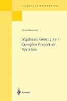 Amazon.com: Algebraic Geometry I: Complex Projective