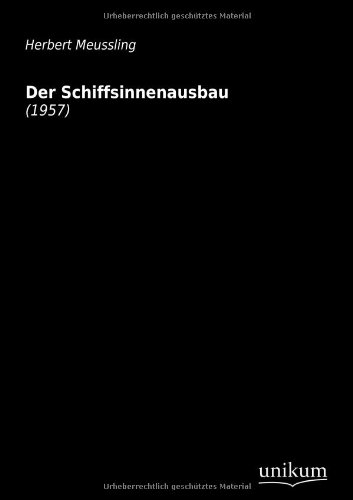 Preisvergleich Produktbild Der Schiffsinnenausbau: (1957)