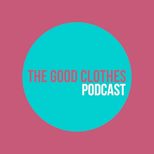 The Good Clothes Audio Podcast cover art