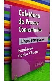 coletnea de provas comentadas lingua portuguesa f c chagas: Fundação ...
