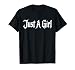 Just A Girl Gothic Blackletter Typography Design Men Women T-Shirt