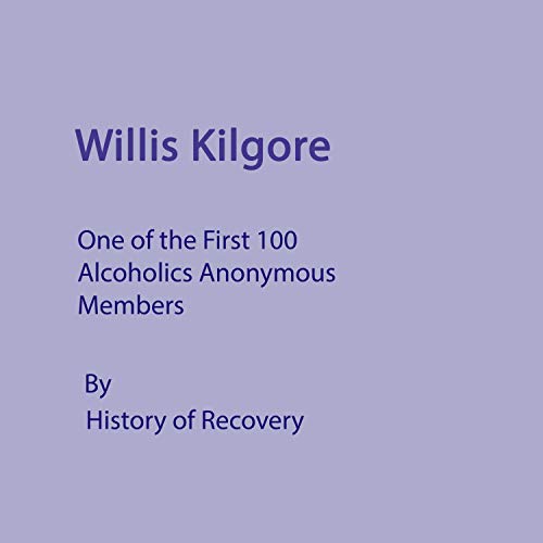 Willis Kilgore by History of Recovery episode artwork