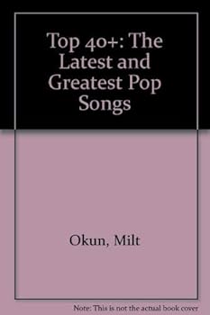 Paperback Top 40+: The Latest and Greatest Pop Songs Book