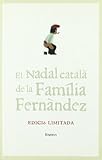  El Nadal català de la Família Fernàndez (LLIBRES SINGULARS)
