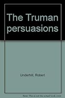 The Truman persuasions 0813816408 Book Cover