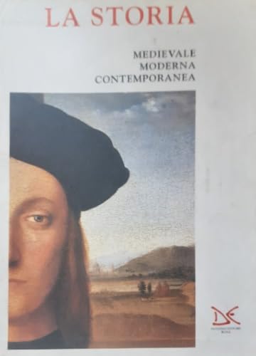 La storia. Medievale, moderna, contemporanea