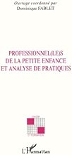 Download Professionnel(le)s de la petite enfance et analyses pratiques PDF