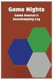 Game Nights: Game Journal & Scorekeeping Log...