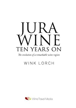 Paperback Jura Wine 10 Years On Book