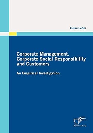 Corporate Management, Corporate Social Responsibility and Customers: An Empirical Investigation book cover